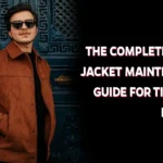 The Complete Suede Jacket Maintenance Guide for Timeless Fashion