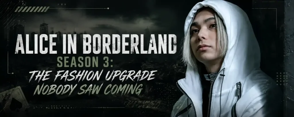 Alice in Borderland Season The Fashion Upgrade Nobody Saw Coming
