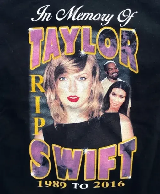 Buy Kanye West Rip Taylor Swift Unisex Shirt
