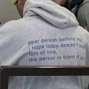 Dear Person Behind Me Hoodie style 2 1