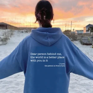 Dear Person Behind Me Hoodie style 9
