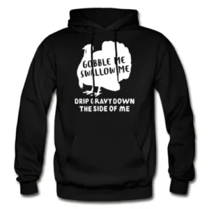 Gobble-Me-Swallow-Me-Thanksgiving-Hoodie-Black