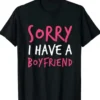 I Have a Boyfriend Shirts