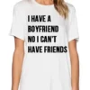 I Have a Boyfriend Women Cotton Shirt