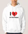 I Love My Boyfriend Hoodie style 8