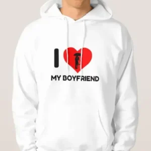 I Love My Boyfriend Hoodie style 8