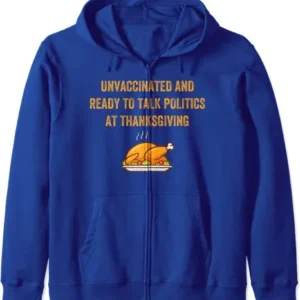 Unvaccinated-and-Ready-to-Politics-at-Thanksgiving-Hoodie-Blue