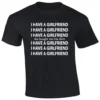 Valentines Day I Have a Girlfriend Shirt