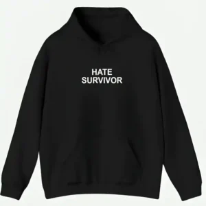 Hate Survivor Black Hoodie