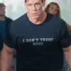John Cena Ricky Stanicky 2024 I Don’t Trust Soup T Shirt
