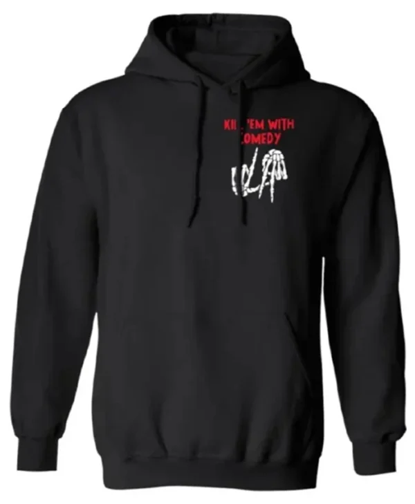 Kevin Hart Kill Them with Comedy Hoodie shoot front