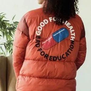 good for health bad for education akira puffer jacket